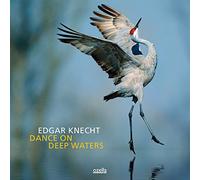 Knecht,Edgar - Dance on Deep Waters