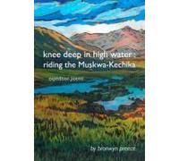 Knee Deep In High Water