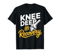 Knee-Deep in Recovery Chirurgie du Genou T-Shirt