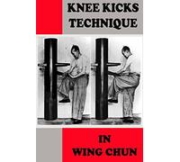 Knee kicks technique in Wing Chun