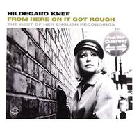 Knef, Hildegard - from Here on It Got Rough [Import]