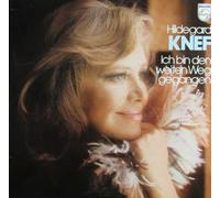 KNEF, Hildegard - Ich bin den weiten Weg gegangen / 6303 106