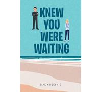 Knew You Were Waiting