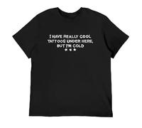 KNHBtuhv2 I Have Really Cool Tattoos Under Here But T-Shirt Black XXL