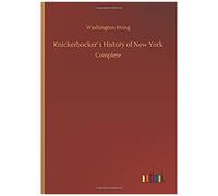 Knickerbocker?S History Of New York