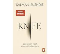 Knife: Gedanken nach einem Mordversuch. Der Bestseller jetzt erstmals im Taschenbuch