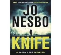 Knife Jo Nesbø (Auteur), Neil Smith (Traduction)
