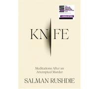 Knife Meditations After an Attempted Murder - Salman Rushdie - Jonathan Cape/libri - broché - Beau livre