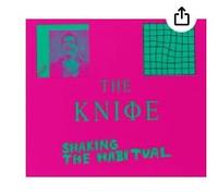 Knife - Shaking The Habitual [Import]