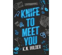 Knife To Meet You: A Dark Romantic Comedy