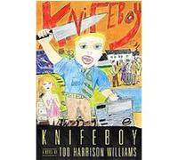 Knifeboy Tod Harrison Williams (Auteur)