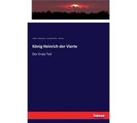 Knig Heinrich der Vierte Der Erste Teil - William Shakespeare - BoD Third Party Titles - Livre en Anglais William ShakespeareWilliam Shakespeare (Auteur)