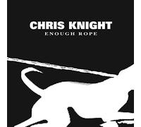 Knight, Chris - Enough Rope