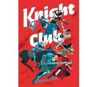 Arthur De Pins – Knight Club – Tome 1 – Bande dessinée – Cartonné