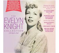 Knight, Evelyn - The Evelyn Knight Collection 1944-54 [Import]