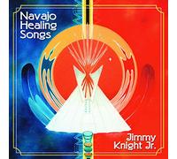 Knight, Jimmy Jr. - Navajo Healing Songs