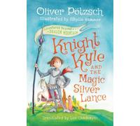 Knight Kyle And The Magic Silver Lance