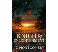 Knight of Enlightenment (Knight Series, Book 1): A passionate love story