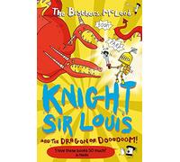 Knight Sir Louis and the Dragon of Doooooom!