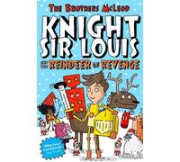 Knight Sir Louis and the Reindeer of Revenge
