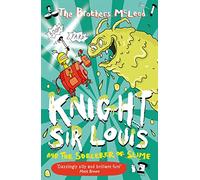 Knight Sir Louis and the Sorcerer of Slime