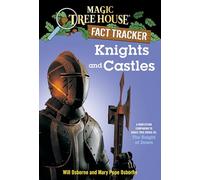 Knights and Castles: A Nonfiction Companion to Magic Tree House #2: The Knight at Dawn