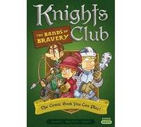 Knights Club: The Bands of Bravery: The Comic Book You Can Play