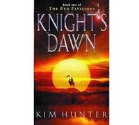 Knight's Dawn: The Red Pavilions: Book One Hunter, Kim (Auteur)