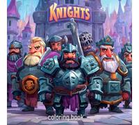 Knights, Middle Ages, Horses, Combat Coloring Book - 45 Epic Scenes of Chivalry and Battle | Medieval Knights, Warhorses & Swords for Kids & Adults by mediamake.de