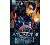 Knights Of Atlantis: Book 1