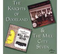 Knights of Dixieland - Knights of Dixieland & Mill Ci