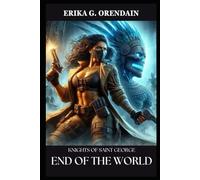 Knights of Saint George: End of the World