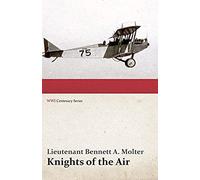 Knights Of The Air (Wwi Centenary Series)