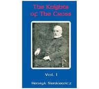 Knights Of The Cross (Volume One), The