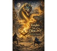Knights Tale for the Draginy