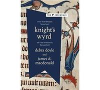 Knights Wyrd by James D. Macdonald James D. Macdonald (Auteur)