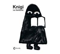 Knigi le fantôme - Benjamin Sommerhalder - Cambourakis - broché - Album jeunesse dès 3 ans