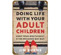 KNIOIL Affiche vintage en métal avec logo « Doing Life with Your Adult Children : Keep Your Mouth Shut and the Welcome Mat Out » - Décoration murale - Cadeau idéal - 20,3 x 30,5 cm