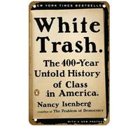 KNIOIL White Trash : The 400-Year Untold History of Class in America Affiche vintage en métal avec logo Family Club Bar Café Chambre Art Décoration murale Cadeau 20,3 x 30,5 cm