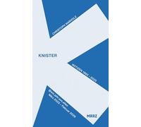 Knister: Ein Jahr aus allen. Notizen: 1992 - 2025