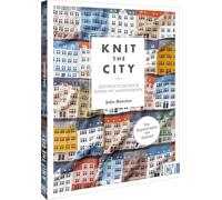 Knit the City: Gestrickte Decken und Kissen mit Hausfassaden. Von Kopenhagen bis Sydney