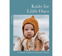Knits for Little Ones 22 Timeless Patterns for Babies and Toddlers - - G245z