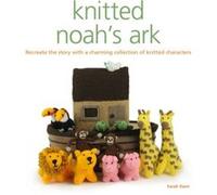 Knitted Noahs Ark by S Keen Sarah Keen, (Auteur)