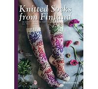 Knitted Socks from Finland: 20 Nordic Designs for All Year Round