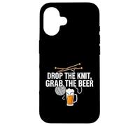 Knitter Craft Beer Drinker Drop The Knit Grab The Beer Coque pour iPhone 16