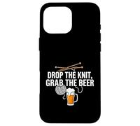 Knitter Craft Beer Drinker Drop The Knit Grab The Beer Coque pour iPhone 16 Pro Max