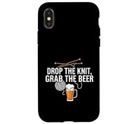 Knitter Craft Beer Drinker Drop The Knit Grab The Beer Coque pour iPhone X/XS