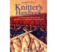Knitter's Handbook: A Comprehensive Guide to the Principles and Techniques of Handknitting