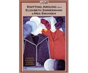 Knitting Around with Elizabeth Zimmermann and Meg Swansen