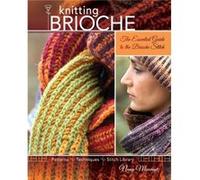 Knitting Brioche The Essential Guide to the Brioche Stitch by Nancy Marchant Nancy Marchant (Auteur)